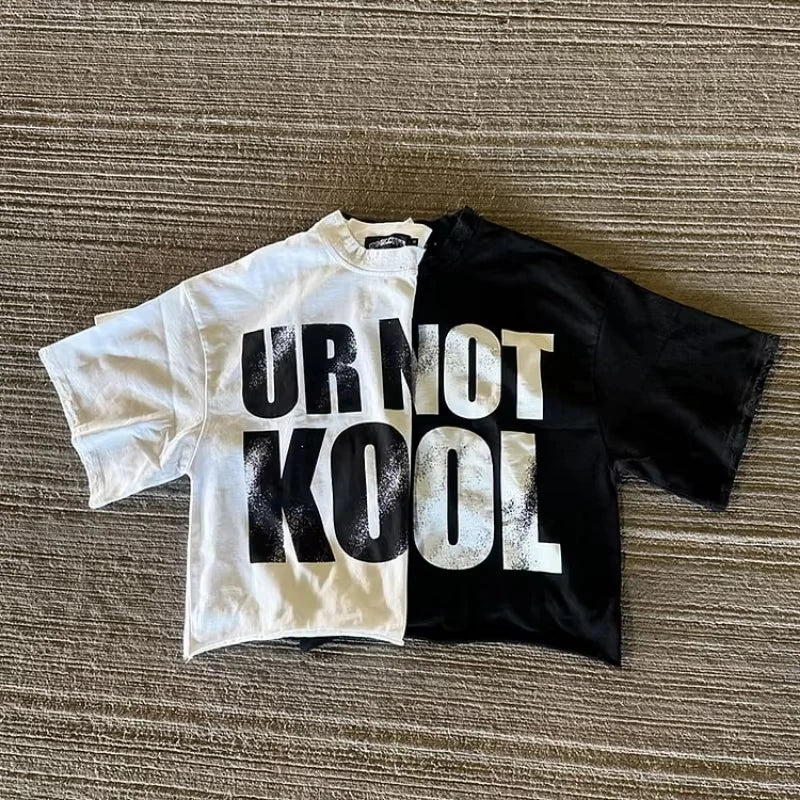 Vintage Ur Not Kool Graphic 100% Cotton Cropped T-Shirt Men Y2K Summer Short Sleeve Casual Oversize Tshirt Streetwear Women Tops