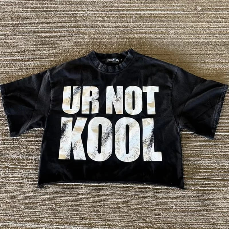 Vintage Ur Not Kool Graphic 100% Cotton Cropped T-Shirt Men Y2K Summer Short Sleeve Casual Oversize Tshirt Streetwear Women Tops